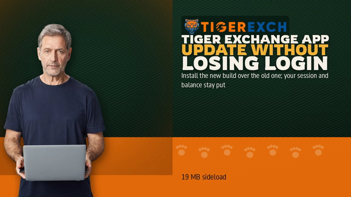 Tiger Exchange App Update Without Losing Login banner: Install the new build over the old one; your session and balance stay put, beside a man in a navy tee carrying an open laptop