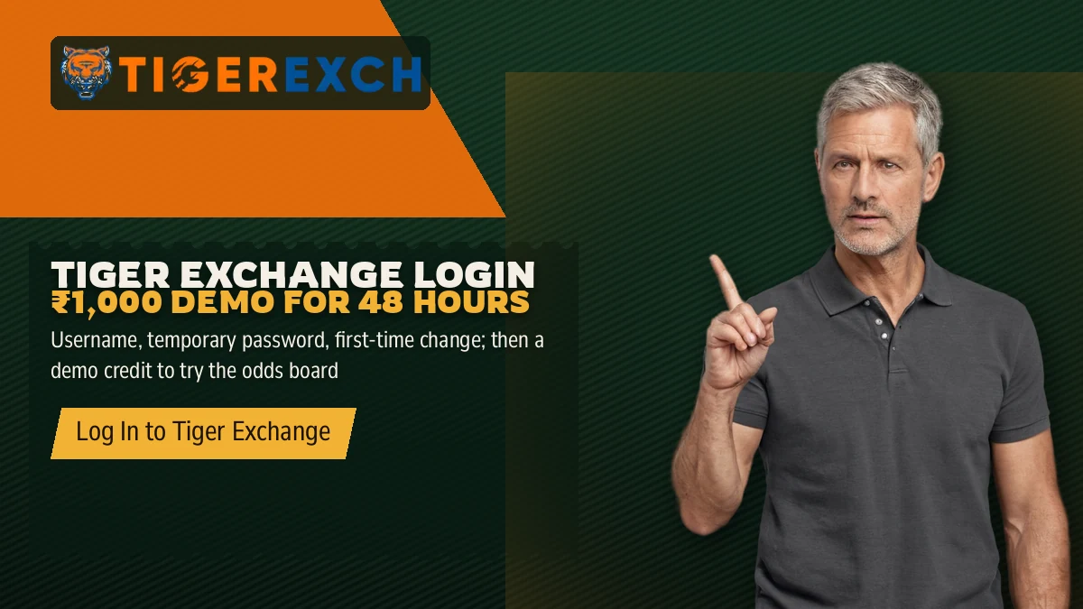 Tiger Exchange Login ₹1,000 Demo for 48 Hours banner: Username, temporary password, first-time change; then a demo credit to try the odds board, with a grey-haired man in a grey polo raising one finger