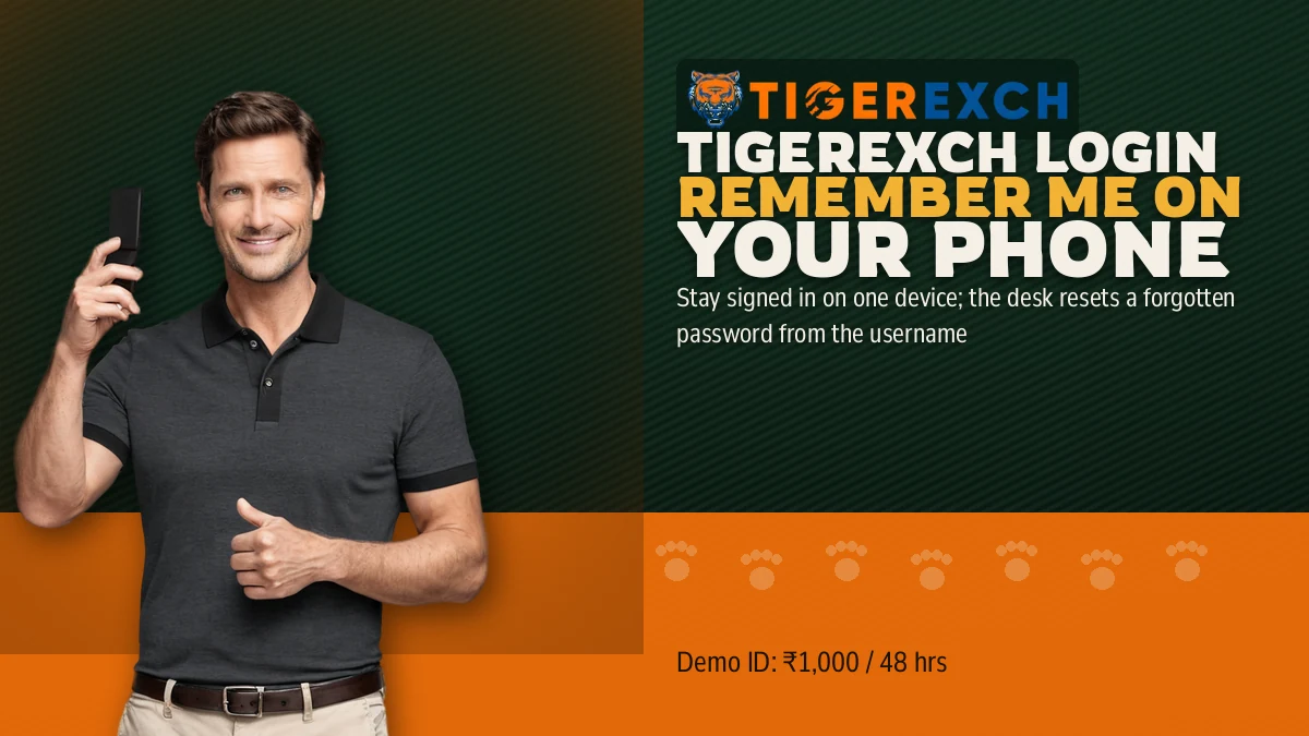 Tigerexch Login Remember Me on Your Phone banner: Stay signed in on one device; the desk resets a forgotten password from the username, beside a man in a charcoal polo holding a phone and a thumbs-up