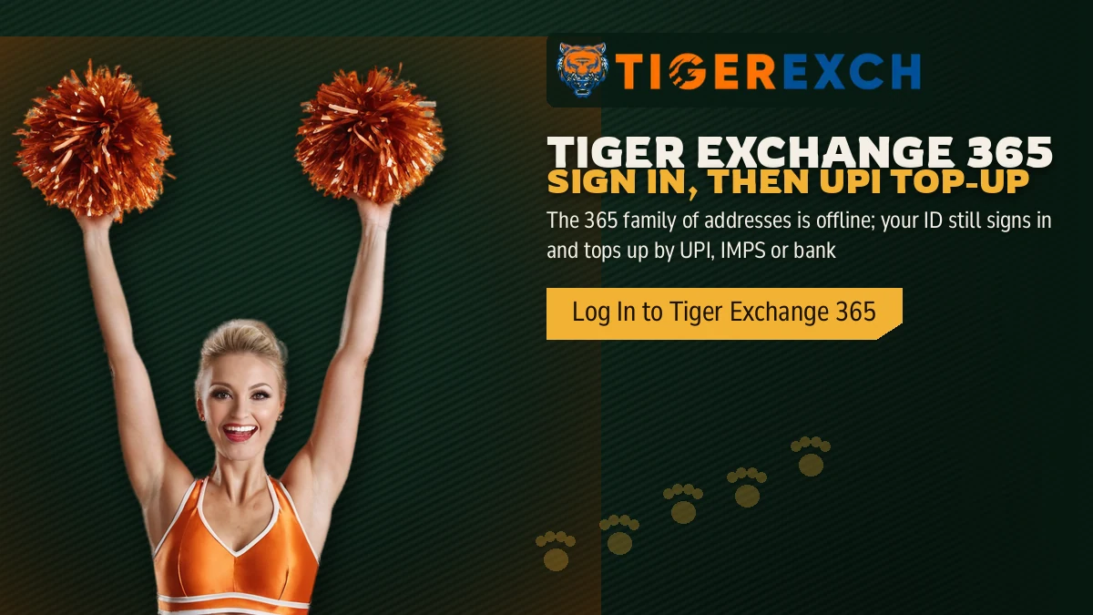 Tiger Exchange 365 Sign In, Then UPI Top-Up banner: The 365 family of addresses is offline; your ID still signs in and tops up by UPI, IMPS or bank, with a cheerleader in orange lifting two pom-poms