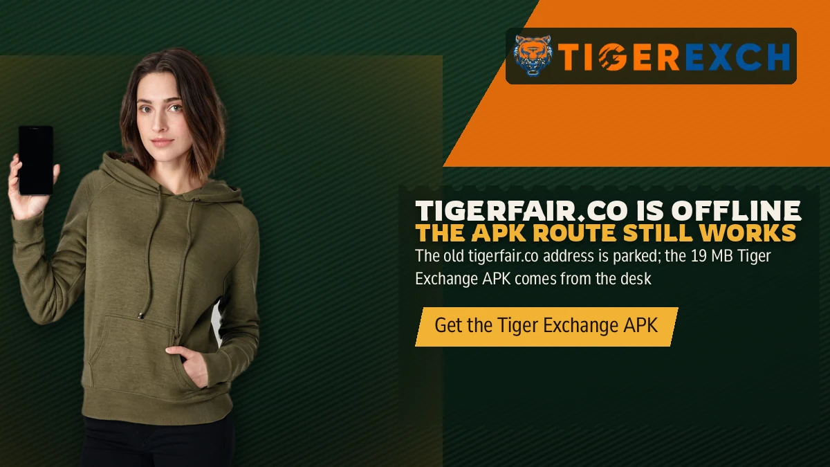 Tigerfair.co Is Offline The APK Route Still Works banner: The old tigerfair.co address is parked; the 19 MB Tiger Exchange APK comes from the desk, with a woman in an olive hoodie holding a phone