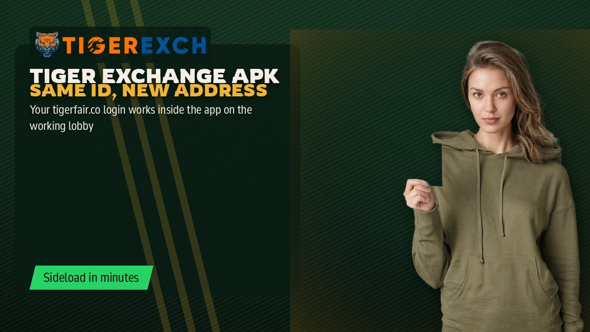 Tiger Exchange APK Same ID, New Address banner: Your tigerfair.co login works inside the app on the working lobby, beside a woman in an olive hoodie with a fist at her chest